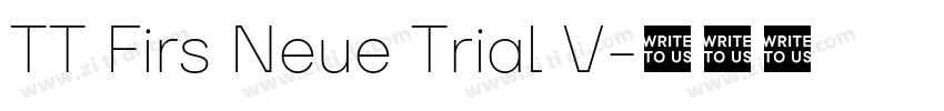 TT Firs Neue Trial V字体转换 TT Firs Neue Trial V字体转换